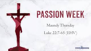 The Events of Holy Week: Maundy Thursday